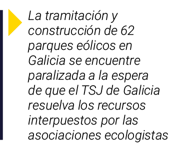 ￼ La tramitaci n y construcci n de 62 parques e licos en Galicia se encuentre paralizada a la espera de que el TSJ de...