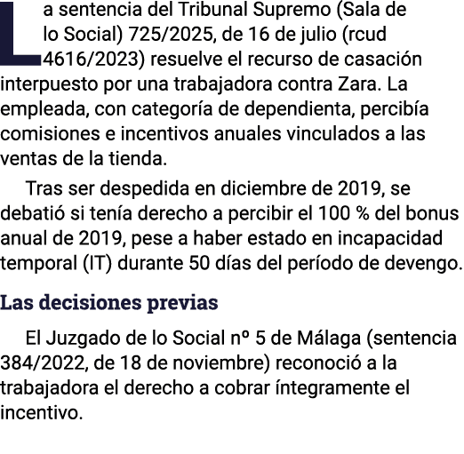 La sentencia del Tribunal Supremo (Sala de lo Social) 725/2025, de 16 de julio (rcud 4616/2023) resuelve el recurso d...
