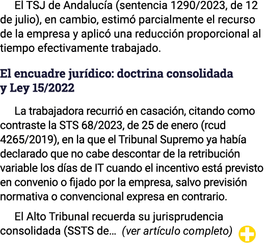 El TSJ de Andaluc a (sentencia 1290/2023, de 12 de julio), en cambio, estim parcialmente el recurso de la empresa y ...