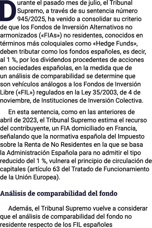 Durante el pasado mes de julio, el Tribunal Supremo, a trav s de su sentencia n mero 945/2025, ha venido a consolidar...