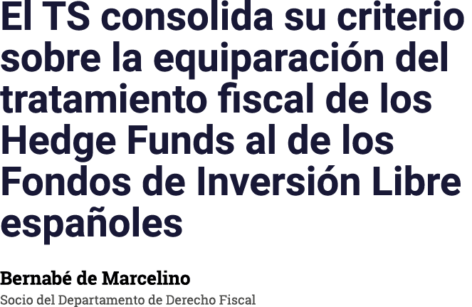 El TS consolida su criterio sobre la equiparaci n del tratamiento fiscal de los Hedge Funds al de los Fondos de Inver...