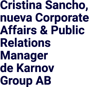Cristina Sancho, nueva Corporate Affairs & Public Relations Manager de Karnov Group AB
