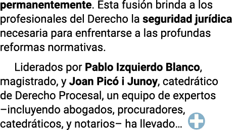 permanentemente. Esta fusi n brinda a los profesionales del Derecho la seguridad jur dica necesaria para enfrentarse ...