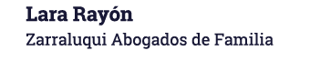 Lara Ray n Zarraluqui Abogados de Familia
