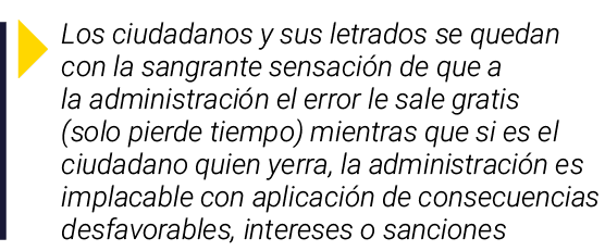 ￼ Los ciudadanos y sus letrados se quedan con la sangrante sensaci n de que a la administraci n el error le sale grat...