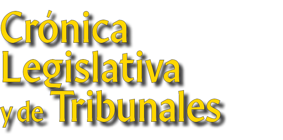 Cr nica Legislativa y de Tribunales