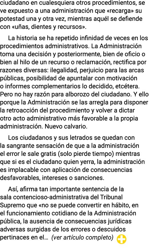 ciudadano en cualesquiera otros procedimientos, se ve expuesto a una administraci n que «recarga» su potestad una y o...