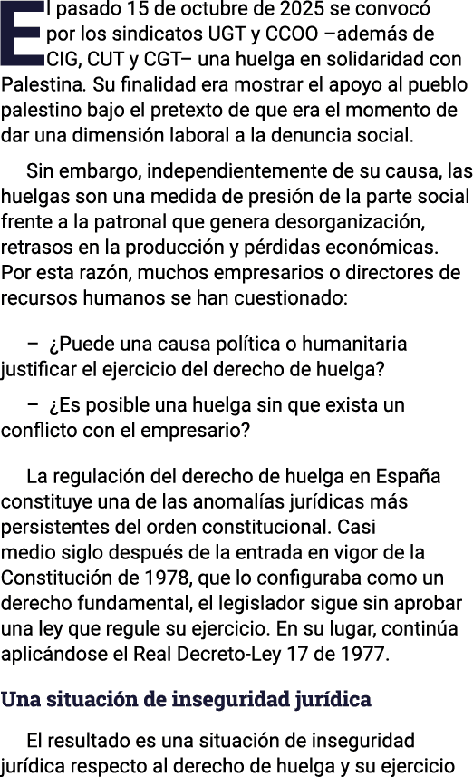 El pasado 15 de octubre de 2025 se convoc por los sindicatos UGT y CCOO –adem s de CIG, CUT y CGT– una huelga en sol...