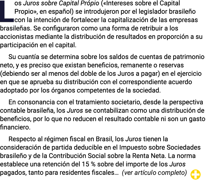 Los Juros sobre Capital Pr pio («Intereses sobre el Capital Propio», en espa ol) se introdujeron por el legislador br...