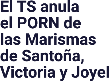 El TS anula el PORN de las Marismas de Santo a, Victoria y Joyel