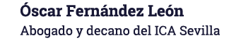  scar Fern ndez Le n Abogado y decano del ICA Sevilla