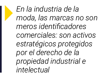 ￼ En la industria de la moda, las marcas no son meros identificadores comerciales: son activos estrat gicos protegido...