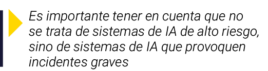 ￼ Es importante tener en cuenta que no se trata de sistemas de IA de alto riesgo, sino de sistemas de IA que provoque...