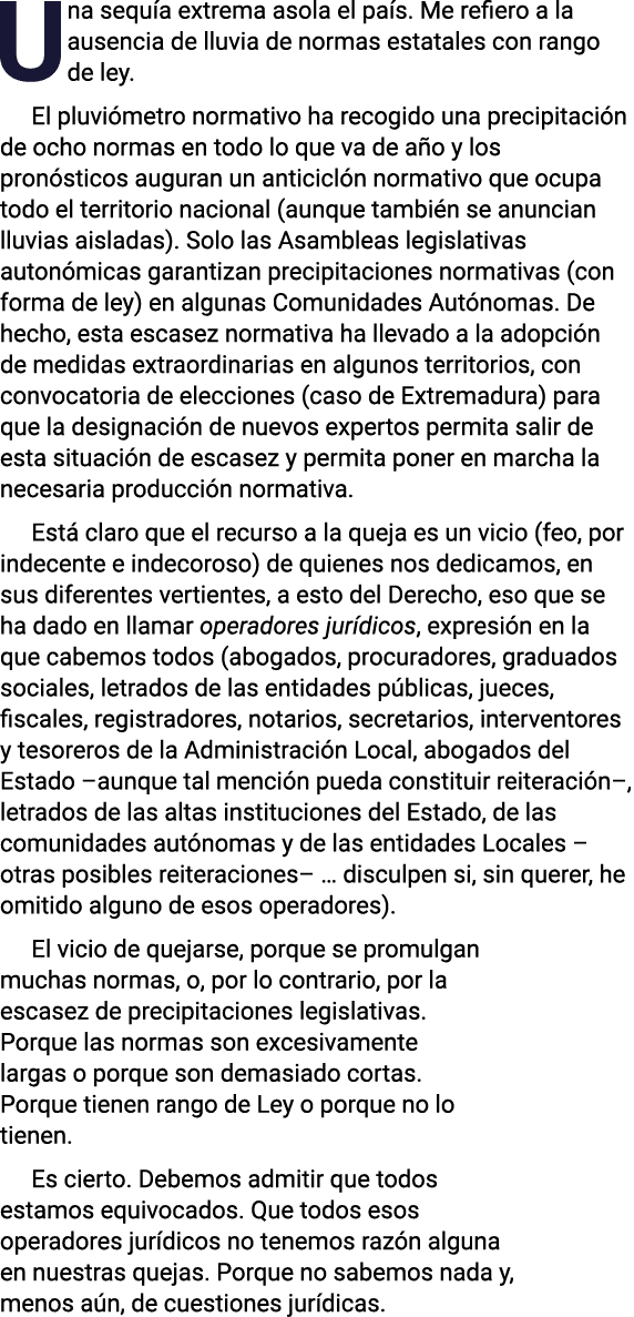 Una sequ a extrema asola el pa s. Me refiero a la ausencia de lluvia de normas estatales con rango de ley. El pluvi m...