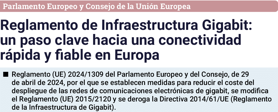 Parlamento Europeo y Consejo de la Uni n Europea Reglamento de Infraestructura Gigabit: un paso clave hacia una conec...