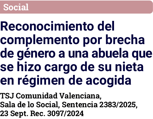 Social Reconocimiento del complemento por brecha de g nero a una abuela que se hizo cargo de su nieta en r gimen de a...