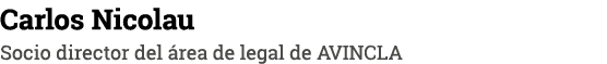 Carlos Nicolau Socio director del rea de legal de AVINCLA