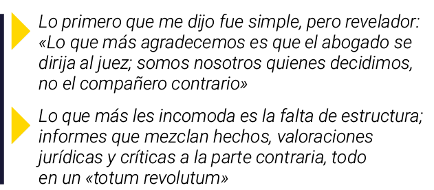 ￼ Lo primero que me dijo fue simple, pero revelador: «Lo que m s agradecemos es que el abogado se dirija al juez; som...