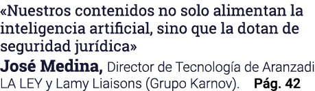 «Nuestros contenidos no solo alimentan la inteligencia artificial, sino que la dotan de seguridad jur dica» Jos Medi...