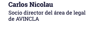 Carlos Nicolau Socio director del rea de legal de AVINCLA