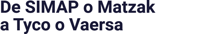 De SIMAP o Matzak a Tyco o Vaersa