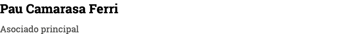 Pau Camarasa Ferri Asociado principal