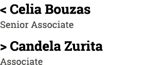  Celia Bouzas Senior Associate   Candela Zurita Associate