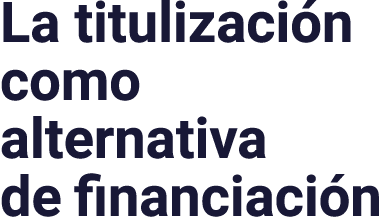 La titulizaci n como alternativa de financiaci n