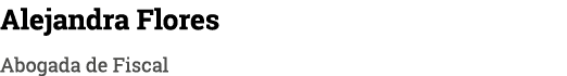 Alejandra Flores Abogada de Fiscal