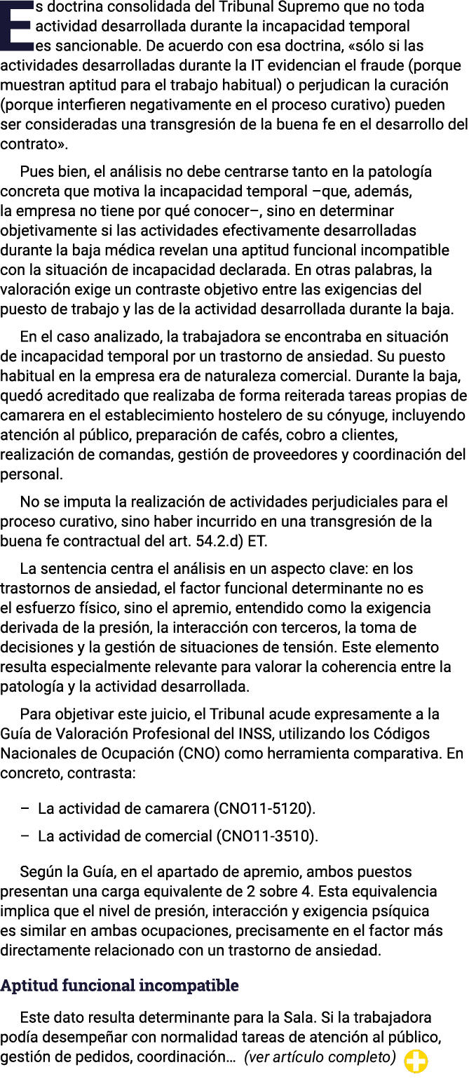 Es doctrina consolidada del Tribunal Supremo que no toda actividad desarrollada durante la incapacidad temporal es sa...