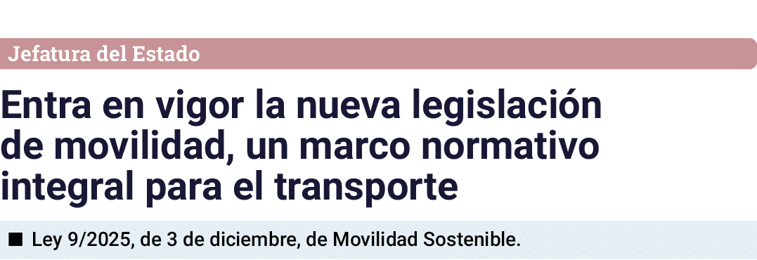 Jefatura del Estado Entra en vigor la nueva legislaci n de movilidad, un marco normativo integral para el transporte ...