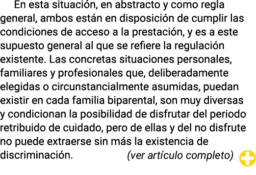 En esta situaci n, en abstracto y como regla general, ambos est n en disposici n de cumplir las condiciones de acceso...
