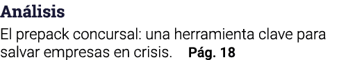 An lisis El prepack concursal: una herramienta clave para salvar empresas en crisis. P g. 18