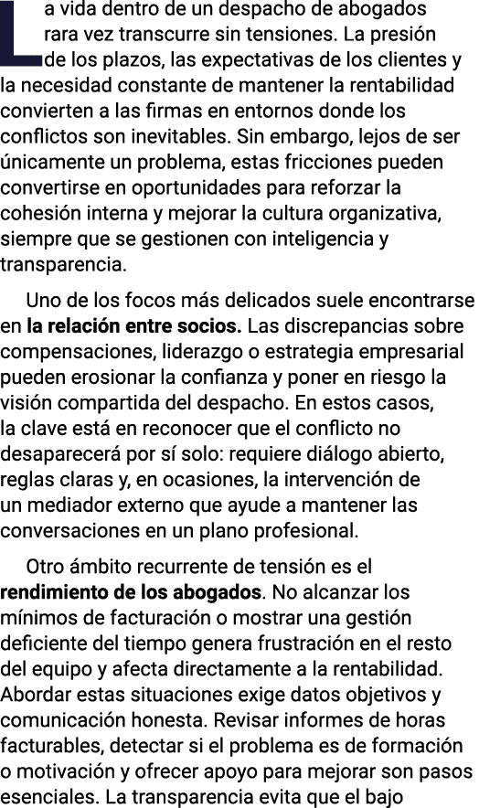 La vida dentro de un despacho de abogados rara vez transcurre sin tensiones. La presi n de los plazos, las expectativ...