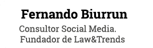 Fernando Biurrun Consultor Social Media. Fundador de Law&Trends