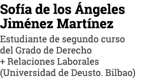 Sof a de los ngeles Jim nez Mart nez Estudiante de segundo curso del Grado de Derecho + Relaciones Laborales (Univer...