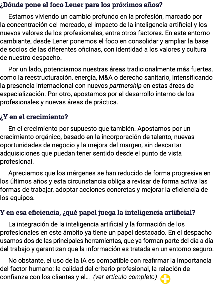 ¿D nde pone el foco Lener para los pr ximos a os? Estamos viviendo un cambio profundo en la profesi n, marcado por la...
