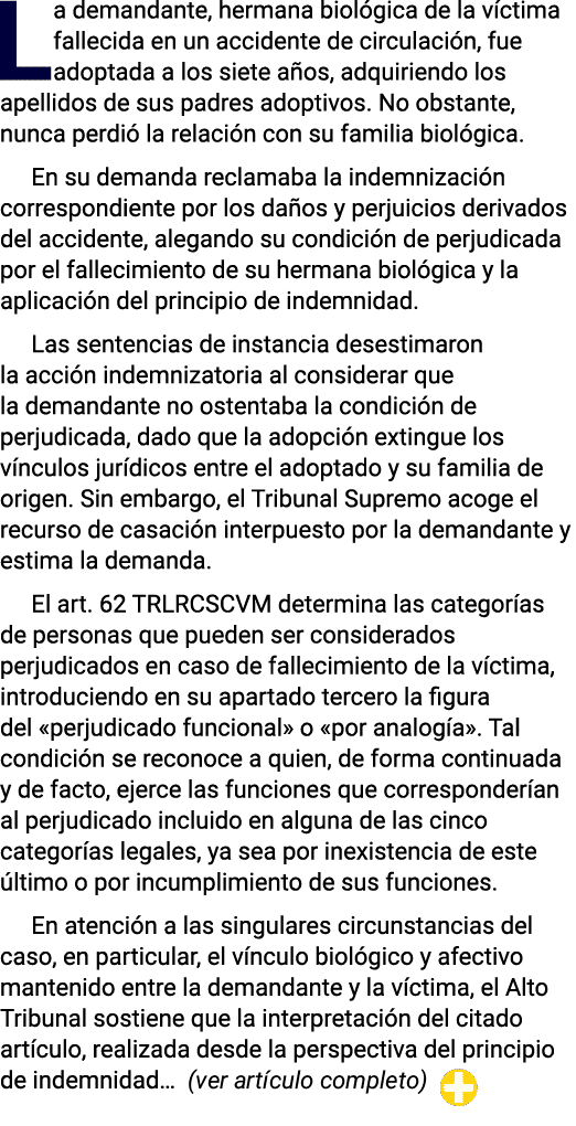 La demandante, hermana biol gica de la v ctima fallecida en un accidente de circulaci n, fue adoptada a los siete a o...