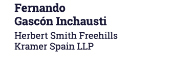 Fernando Gasc n Inchausti Herbert Smith Freehills Kramer Spain LLP