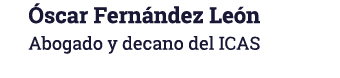  scar Fern ndez Le n Abogado y decano del ICAS