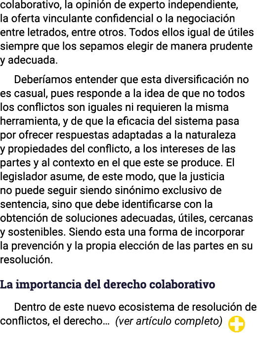 colaborativo, la opini n de experto independiente, la oferta vinculante confidencial o la negociaci n entre letrados,...