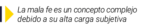 ￼ La mala fe es un concepto complejo debido a su alta carga subjetiva