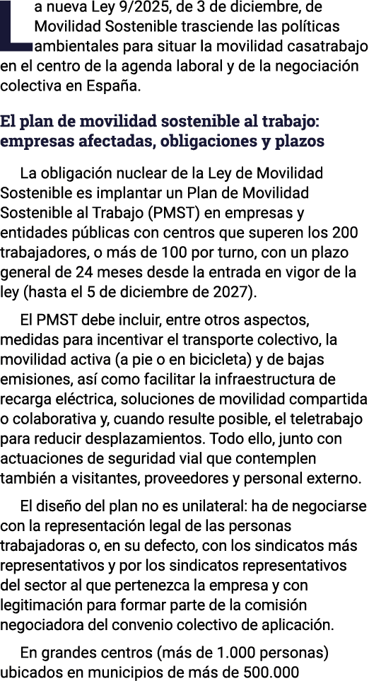 La nueva Ley 9/2025, de 3 de diciembre, de Movilidad Sostenible trasciende las pol ticas ambientales para situar la m...