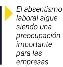 ￼ El absentismo laboral sigue siendo una preocupaci n importante para las empresas