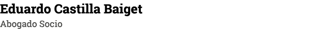 Eduardo Castilla Baiget Abogado Socio
