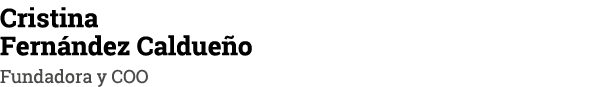 Cristina Fern ndez Caldue o Fundadora y COO