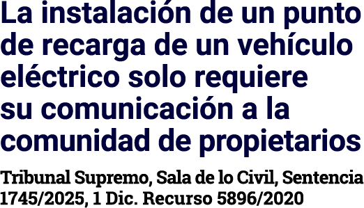 La instalaci n de un punto de recarga de un veh culo el ctrico solo requiere su comunicaci n a la comunidad de propie...