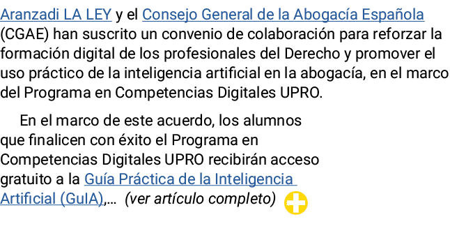 Aranzadi LA LEY y el Consejo General de la Abogac a Espa ola (CGAE) han suscrito un convenio de colaboraci n para ref...