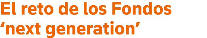 El reto de los Fondos  next generation 