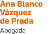 Ana Blanco Vázquez de Prada Abogada